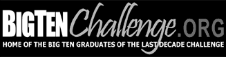 BigTenChallenge.org: Home of the Big Ten Graduates of the Last Decade Challenge